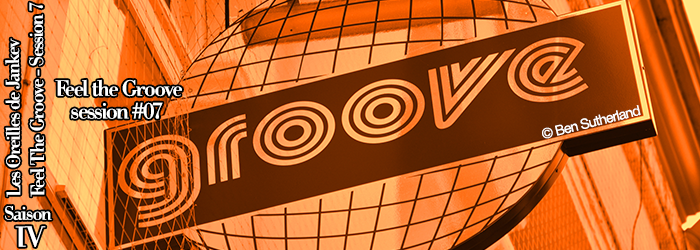 Feel The Groove – Session #07