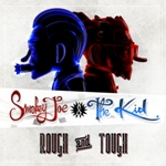 SmokeyJoe&TheKid-RoughAndTough